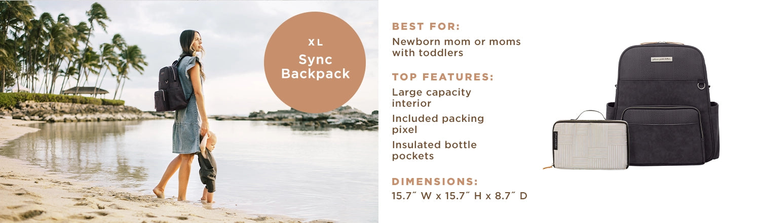 XL - Sync Backpack - Best For: Newborn mom or moms with toddlers. Top Features: Large capacity interior, included packing pixel, insulated bottle pockets. Dimensions: 15.7" W x 15.7" H x 8.7" D.
