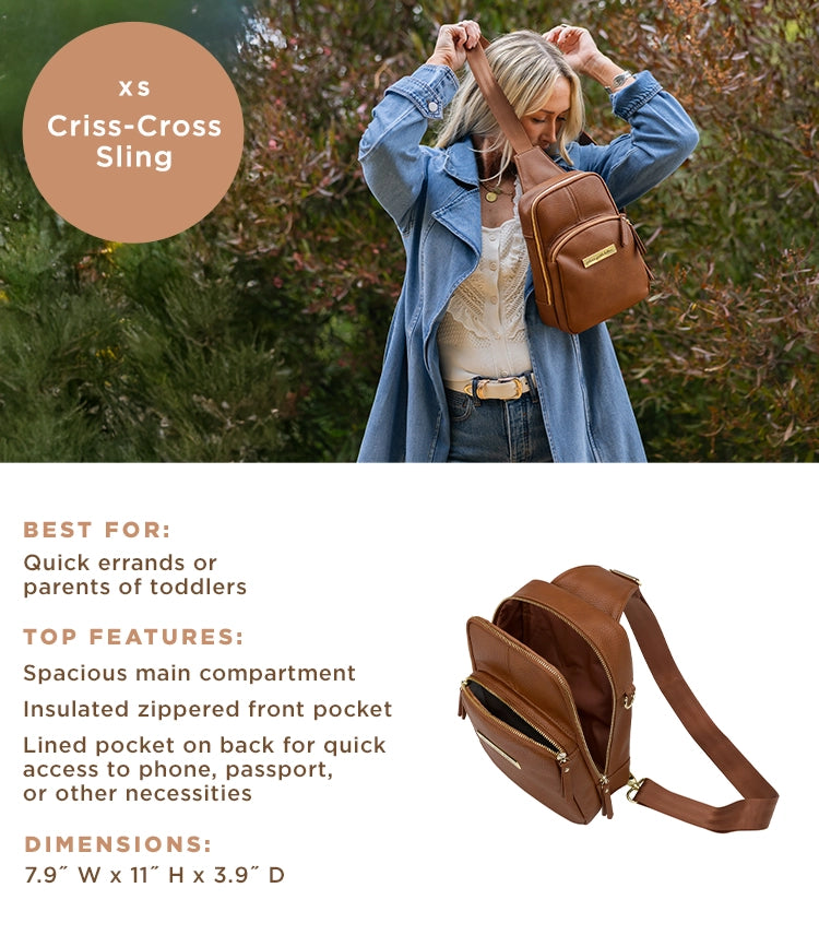 criss-cross sling size XS. Best for: quick errands or parents of toddlers. top features: spacious main compartment, insulated zippered front pocket, lined pocket on back for quick access to phone, passport, or other necessities. dimensions: 7.9" W x 11" H x 3.9" D