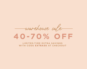 Warehouse Sale - 40-70% off Limited-time extra savings with code EXTRA30 at checkout