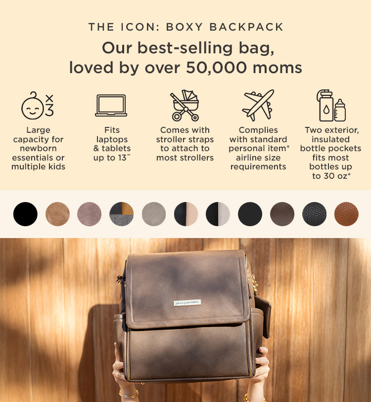 the icon: boxy backpack our best-selling bag, loved by over 50,000 moms. large capacity for newborn essentials or multiple kids. fits laptops & tablets up to 13 inches. comes with stroller straps to attach to most strollers. complies with standard personal item airline size requirements. two exterior, insulated bottle pockets fits most bottles up to 30 oz. image shoes boxy backpack in saddle.