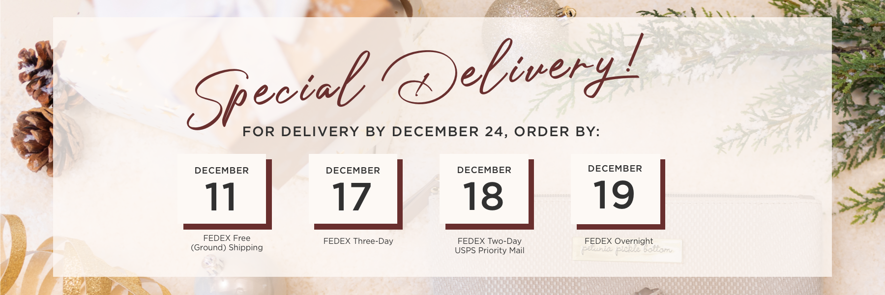 Special Delivery! For delivery by 12/24, order by 12/11 for fedex free ground shipping, 12/17 for fedex 3 day shipping, 12/18 for fedex 2 day or usps priority mail, or 12/19 for fedex overnight shipping