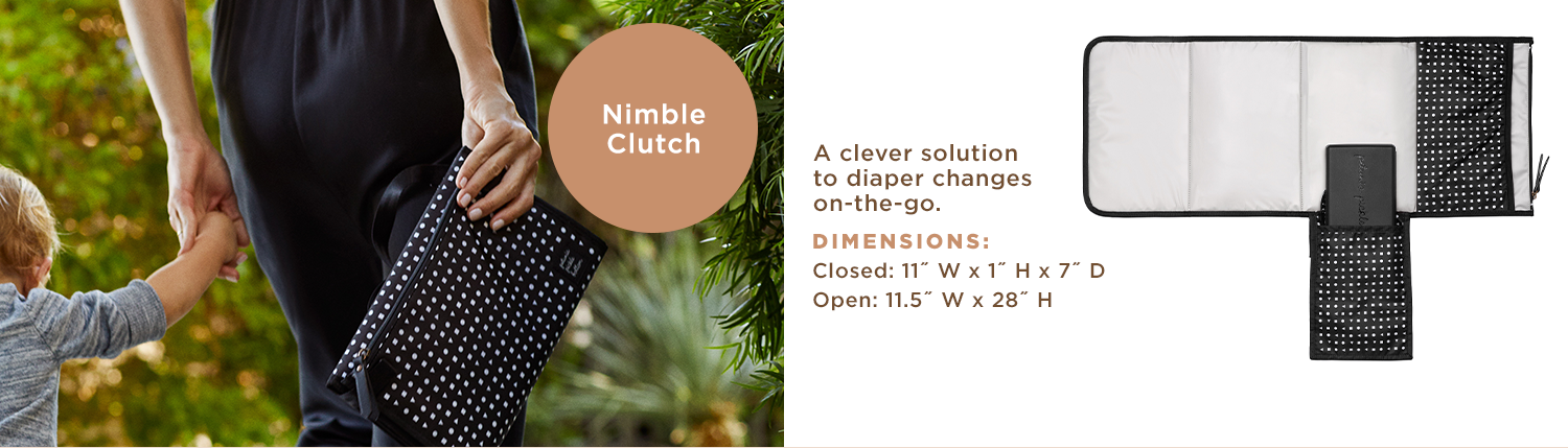Nimble Clutch - A clever solution to diaper changes on the go. Dimensions: Closed: 11" W x 1" H x 7" D. Open: 11.5" W x 28" H.