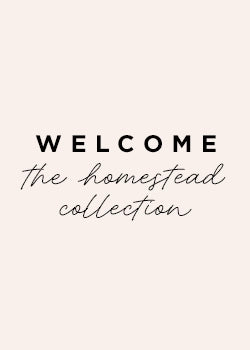 welcome the homestead collection - shop our new fall styles