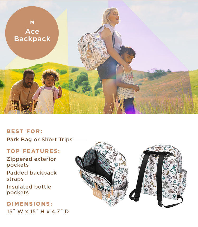 Medium - Ace Backpack - Best For: Park Bag or Short Trips. Top Features: Zippered exterior pockets, padded backpack straps, insulated bottle pockets. Dimensions: 15" W x 15" H x 4.7" D.